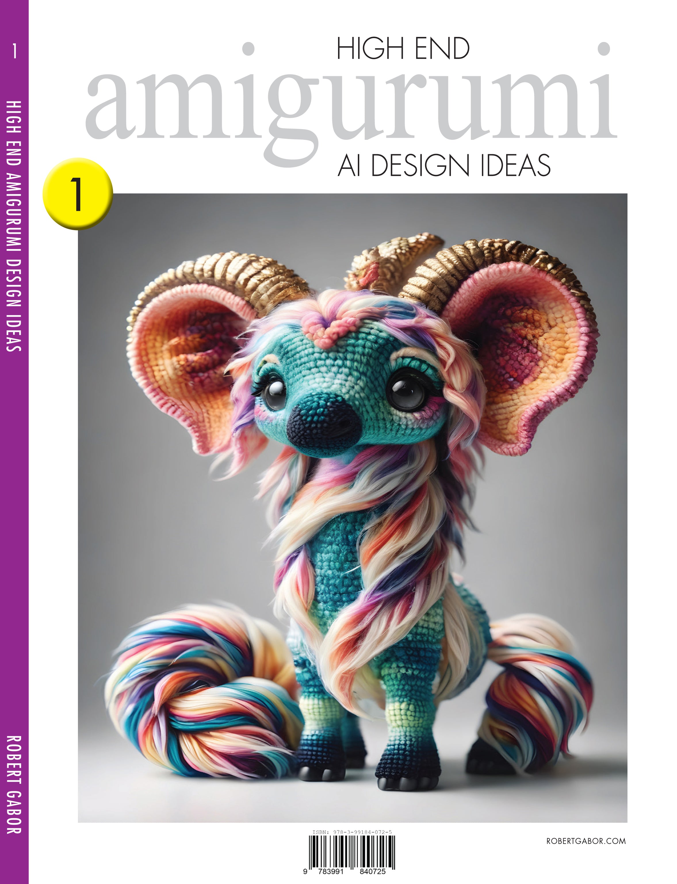 High End Amigurumi AI Design Ideas – Volume 001 cover – representative gallery for the Complete 75-Title Collection
