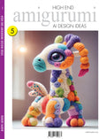 High End Amigurumi AI Design Ideas – Volume 005 cover – Complete Rainbow Spectrum