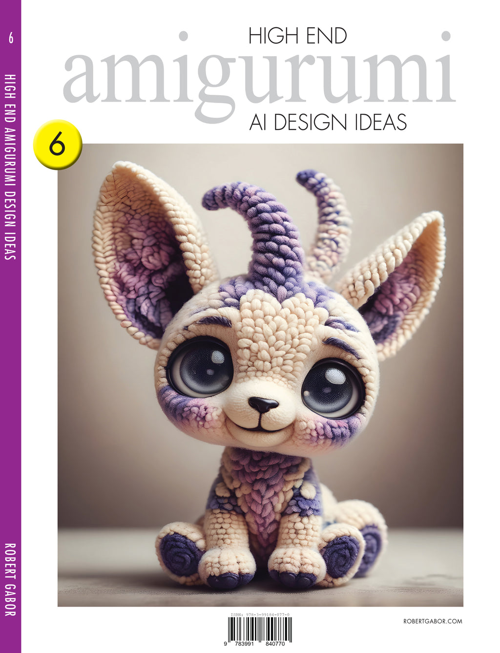 High End Amigurumi AI Design Ideas – Volume 006 cover – Complete Rainbow Spectrum