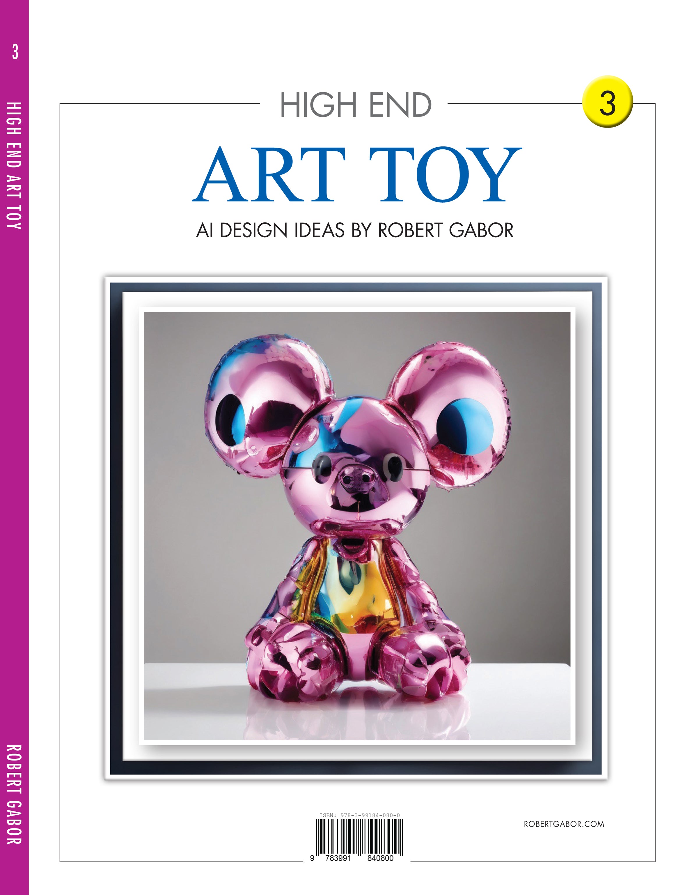 High End Art Toy – Volume 003 cover – Complete Rainbow Spectrum
