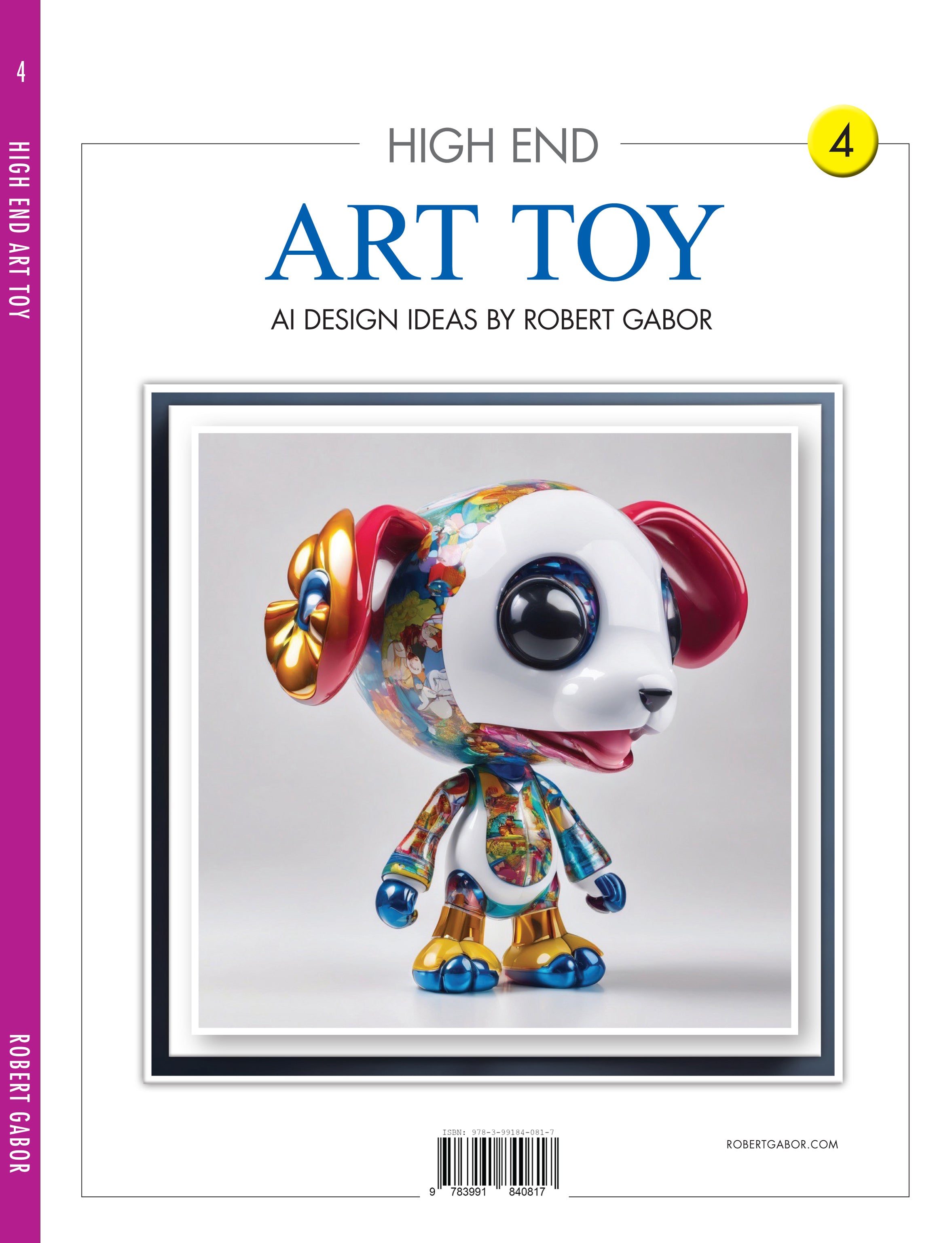 High End Art Toy – Volume 004 cover – Complete Rainbow Spectrum