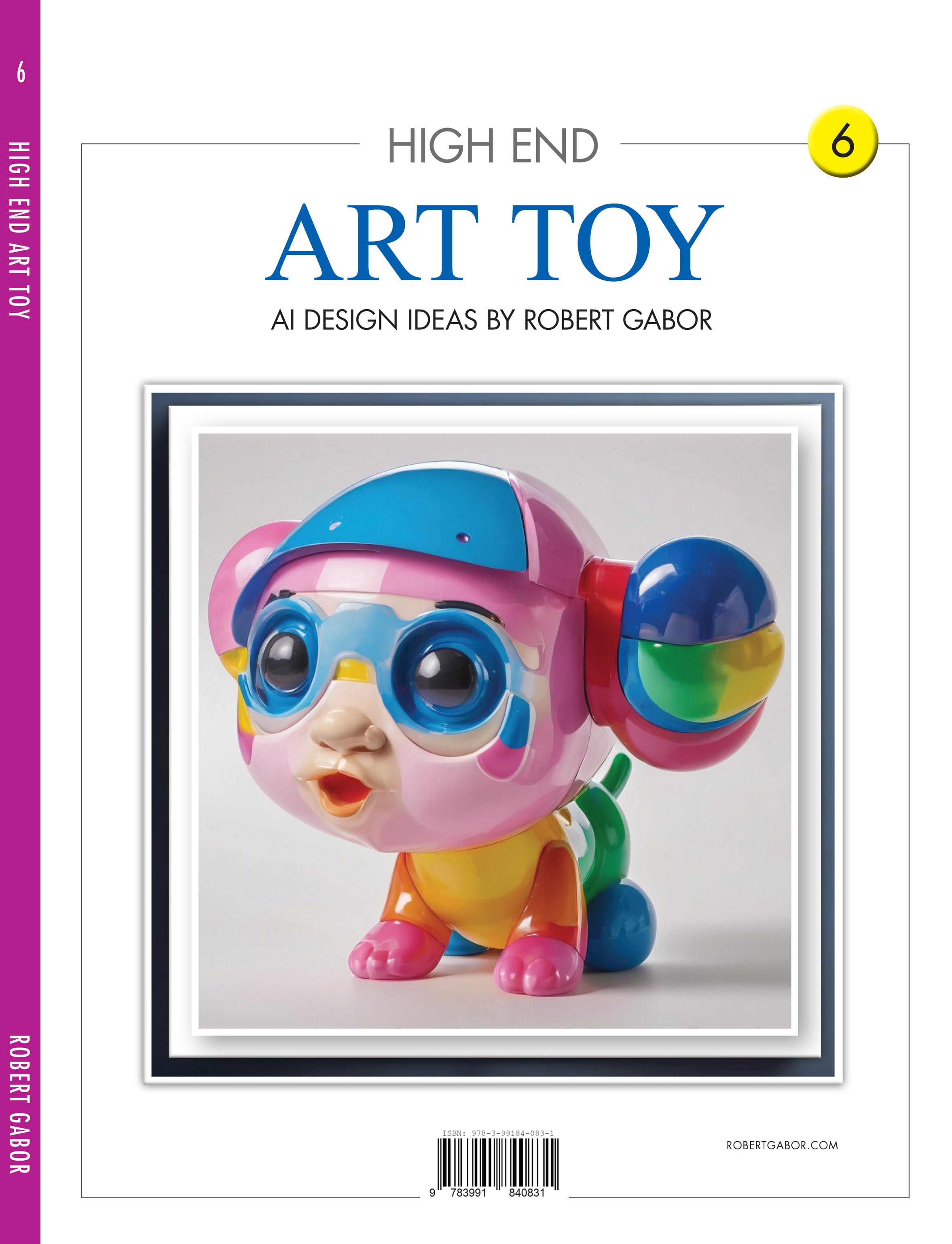 High End Art Toy – Volume 006 cover – Complete Rainbow Spectrum
