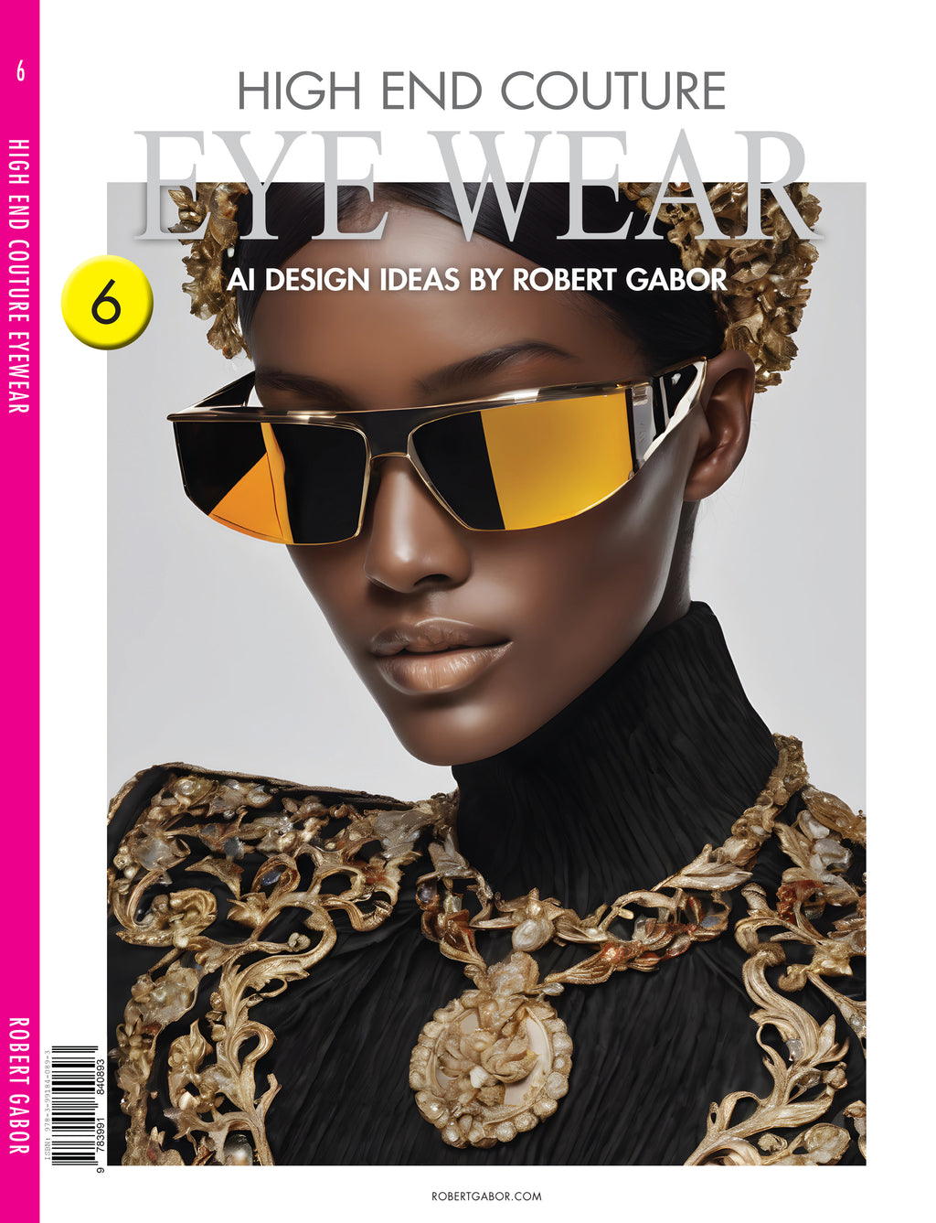 High End Couture Eyewear – Volume 006 cover – Complete Rainbow Spectrum