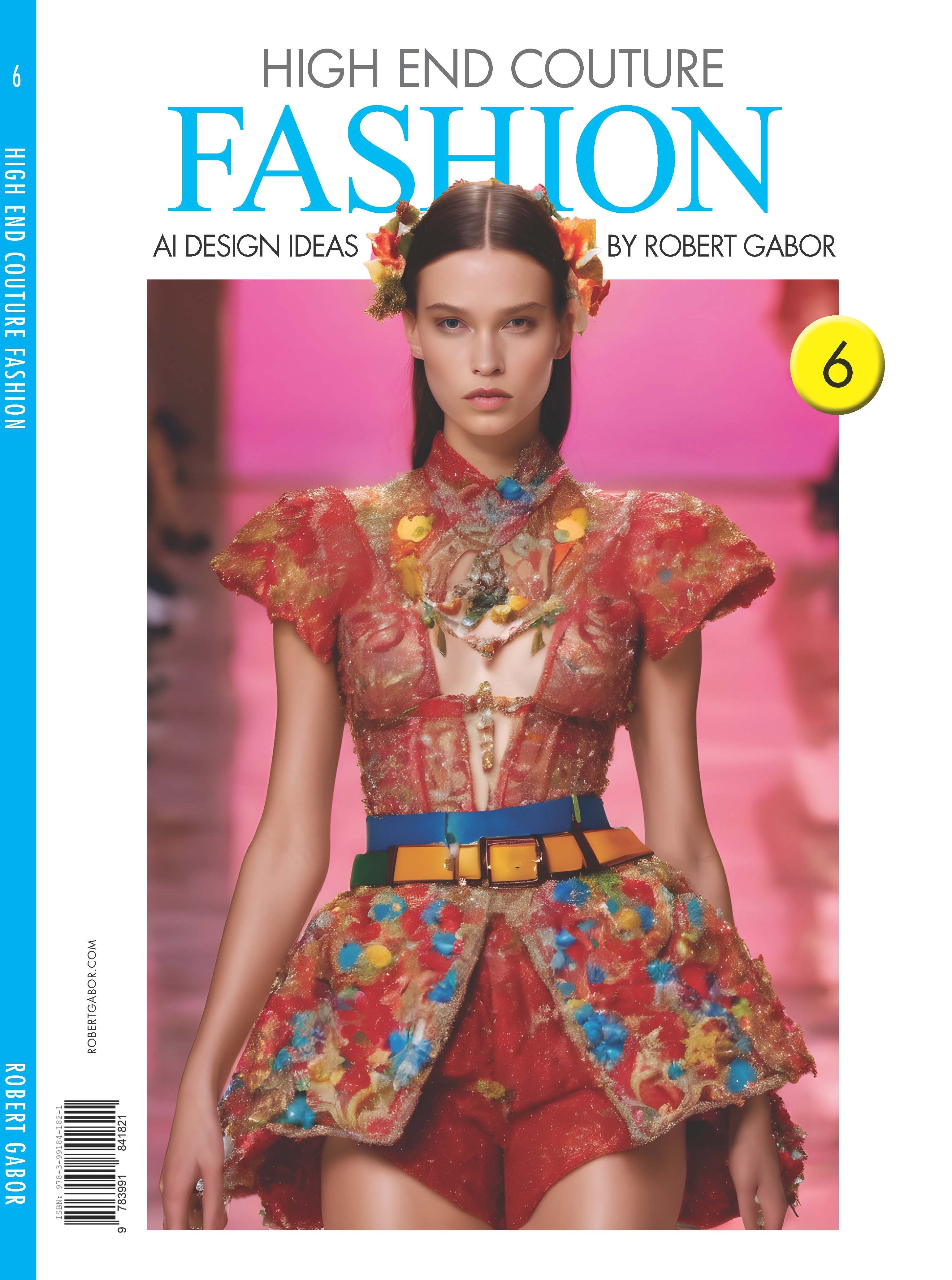 High End Couture Fashion – Volume 006 cover – Complete Rainbow Spectrum