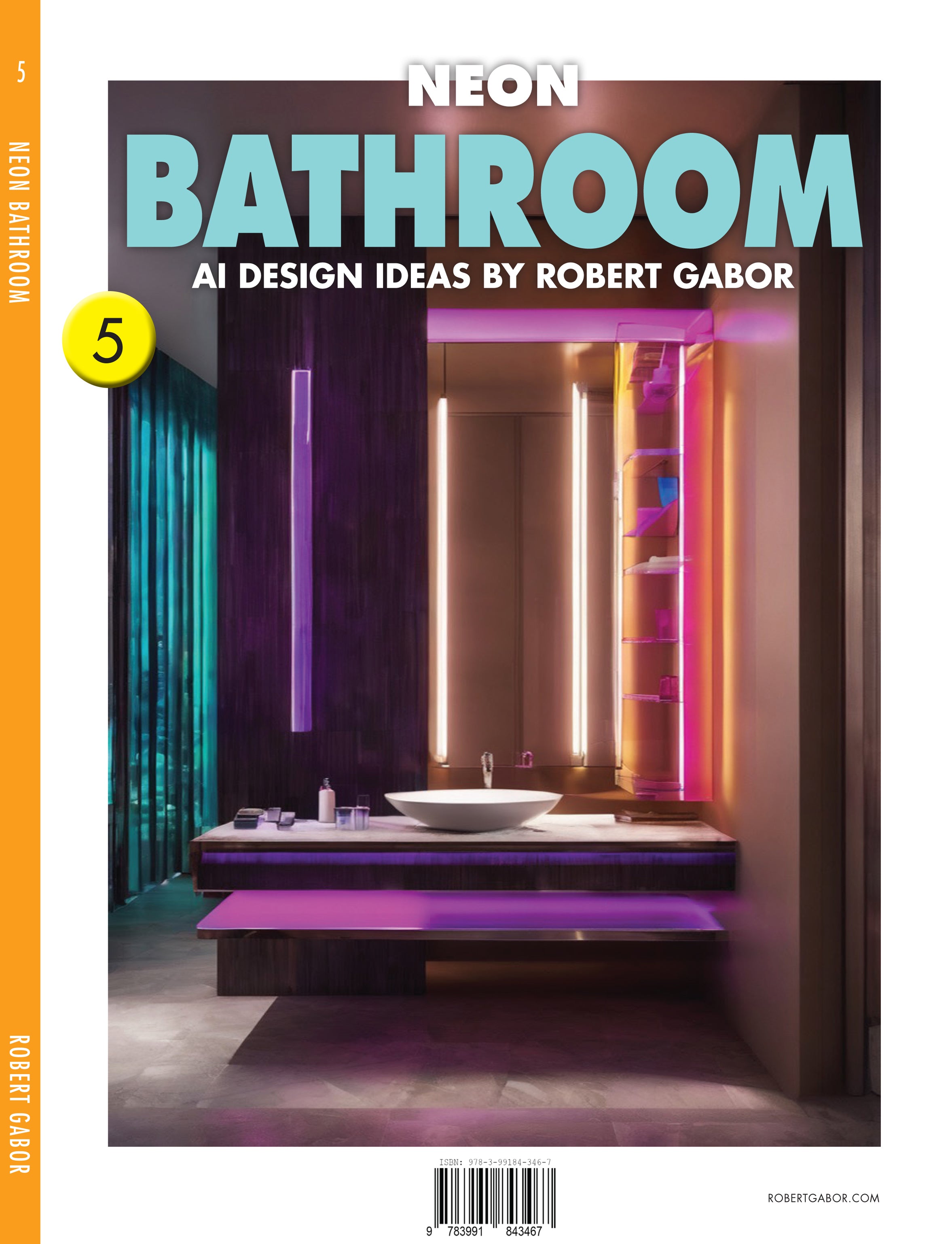 Neon Bathroom – Volume 005 cover – Complete Rainbow Spectrum