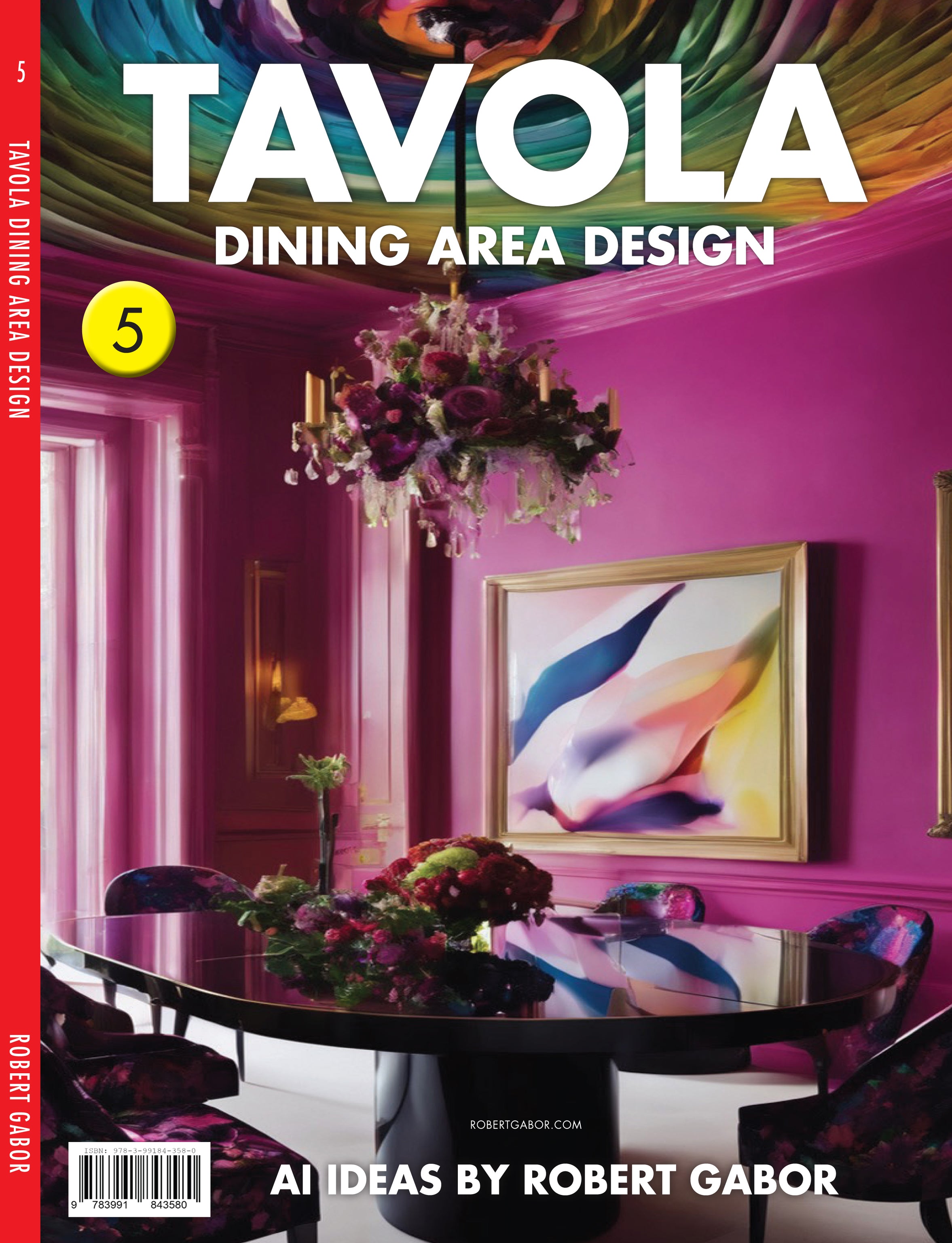 Tavola Dining Area Design – Volume 005 cover – Complete Rainbow Spectrum