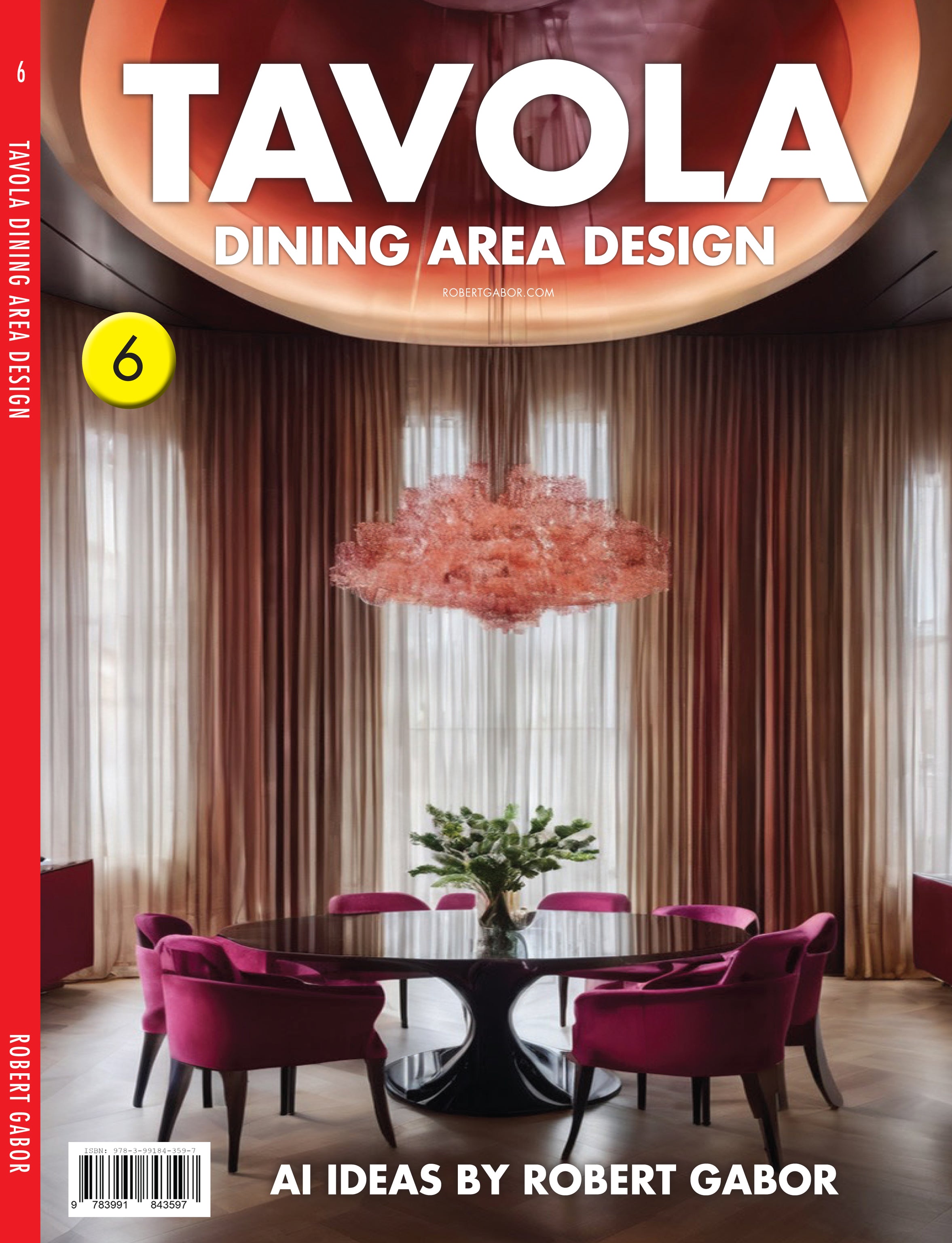 Tavola Dining Area Design – Volume 006 cover – Complete Rainbow Spectrum